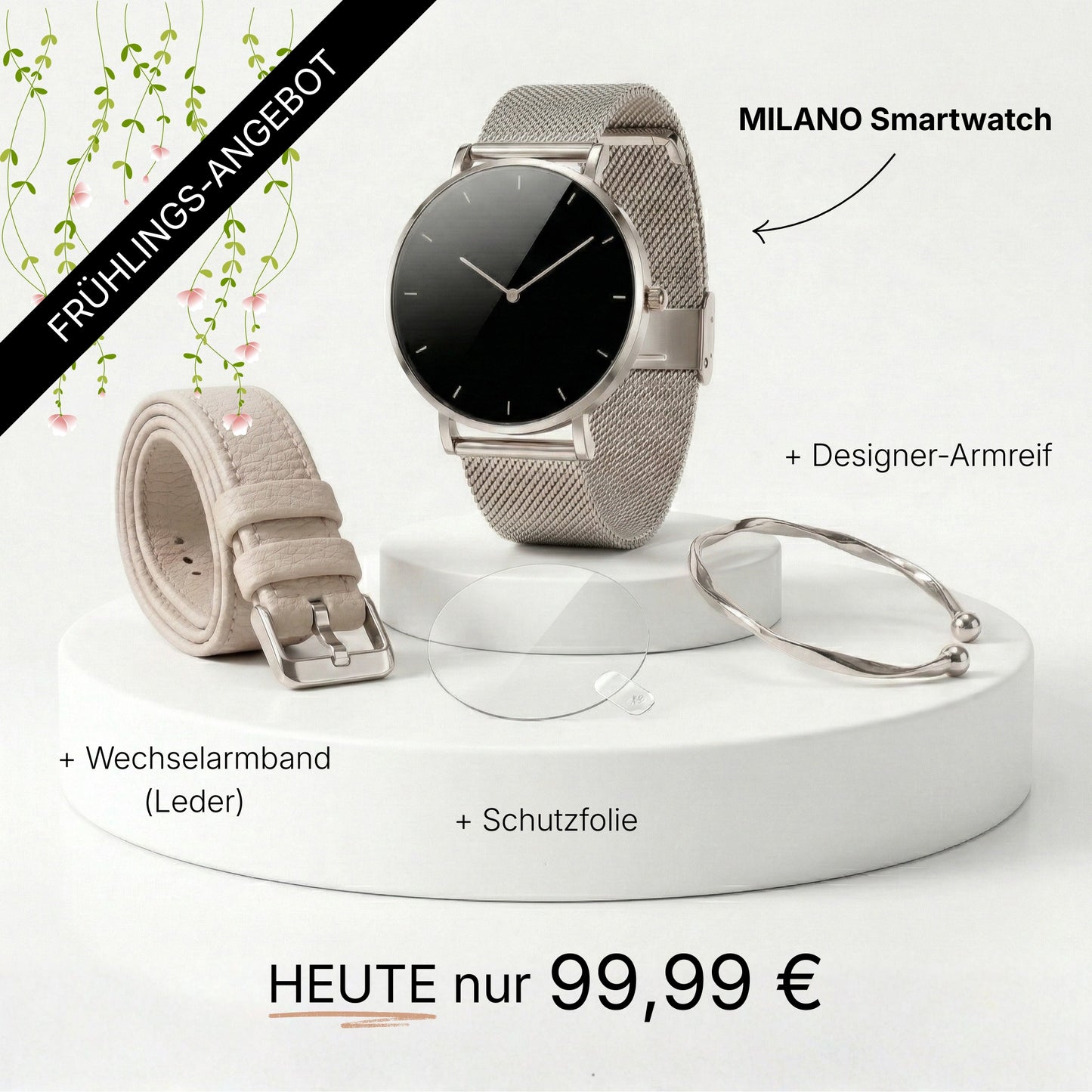 Frühlings-Angebot – MILANO Smartwatch + GRATIS Leder-Wechselarmband, Designer-Armreif & Schutzfolie